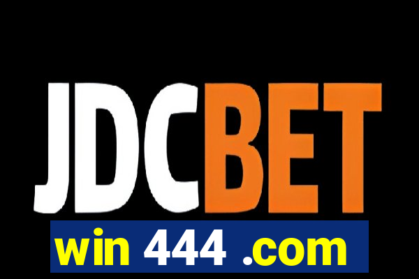 win 444 .com